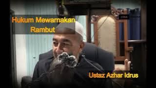 Inai / Warna Rambut Uban ke warna hitam || Ustaz Azhar Idrus #uai #ceramah #warnarambut #inairambut