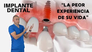 La peor experiencia de su vida: Un Implante dental