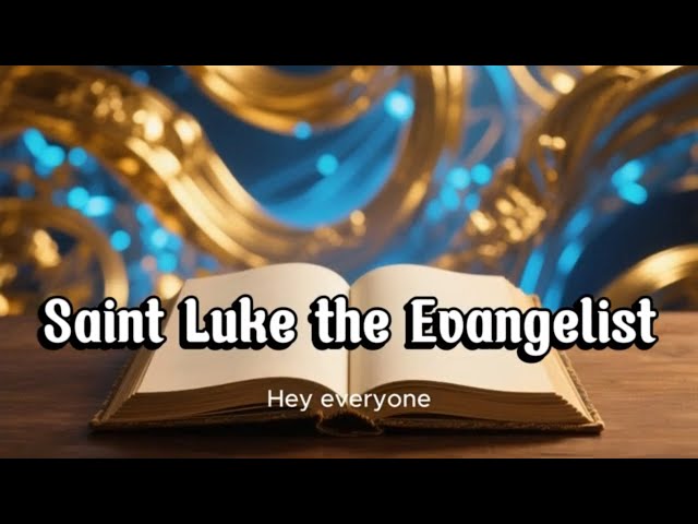 The Story of Saint Luke the Evangelist - YouTube