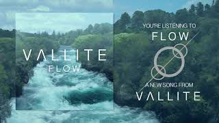 Vallite - Flow (Pre-Production Version)