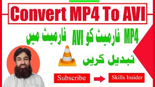 how to convert mp4 to avi using vlc | mp4 to avi converter | free windows converter | skills insider