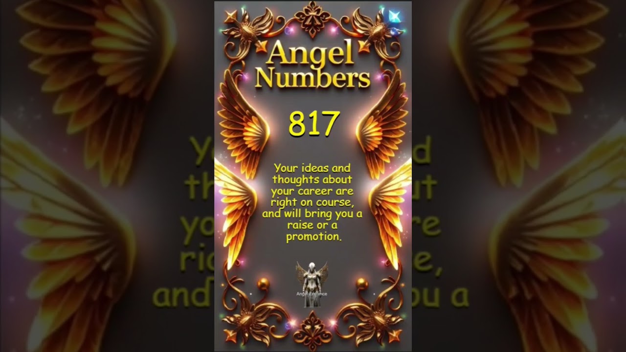 Angel Number 817: Embrace Divine Guidance for Abundance and Purpose