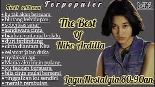 Kumpulan lagu nike Ardilla terpopuler nostalgia 80-90an|bintang kehidupan|seberkas sinar| terbaik 