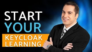 The Ultimate Guide to Getting Started With Keycloak!