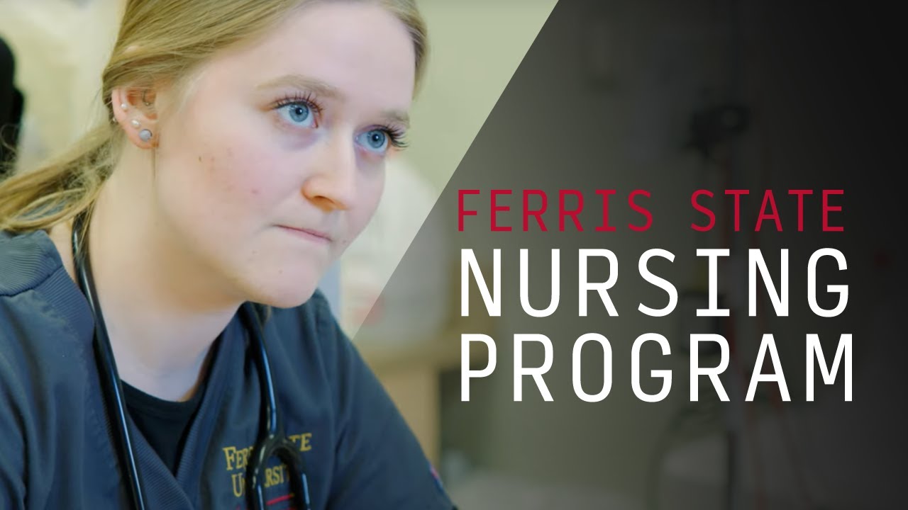 Explore the Ferris State University Nursing Degree Program | Your Future in Healthcare Starts Here