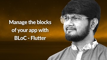 Manage the blocks of your app with BLoC - Flutter | Abhishek Doshi | Conf42 Mobile 2022