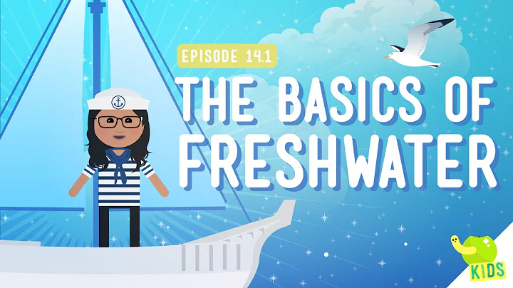 The Basics of Freshwater: Crash Course Kids 14.1 - DayDayNews