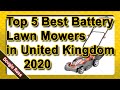 Top 5 Best Battery Lawn Mowers in United Kingdom 2020 - Must see