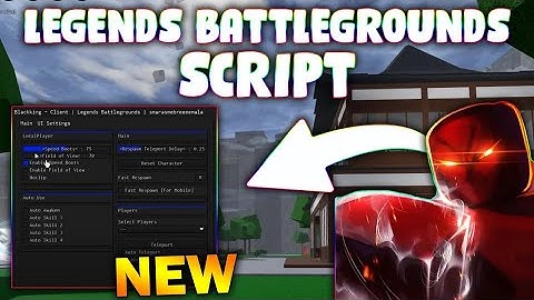 *NEW* Legends Battlegrounds Script (PASTEBIN 2025) (AUTOFARM, ESP, AUTO AWAKEN , SPEED )
