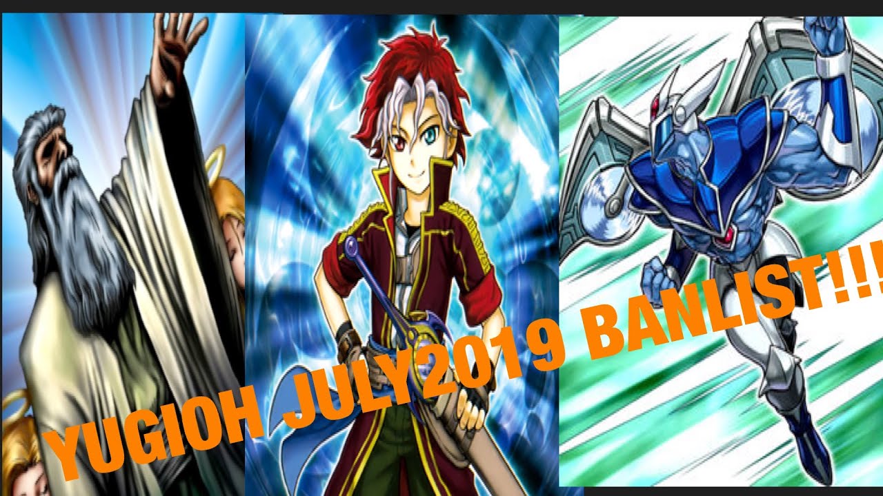Yu-Gi-Oh! July 2019 Banlist!!