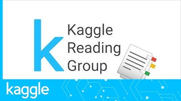 Kaggle Reading Group: Language Models are Unsupervised Multitask Learners (GPT-2) | Kaggle