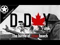 Battlefield Normandy - The Battle of Juno Beach 6 June 1944