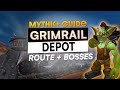 Grimrail depot mythic refresher guide  season 4 wow shadowlands  route  boss guides