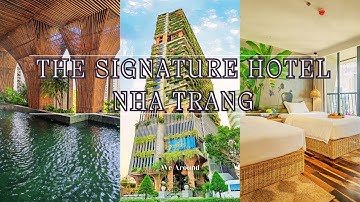 The Signature Hotel Nha Trang | Khi truyền thống Việt Nam kết hợp với vườn treo Babylon cổ đại