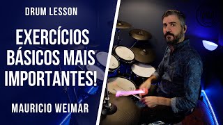 EXERCÍCIOS BÁSICOS MAIS IMPORTANTES PARA BATERISTAS - DRUM LESSON by Mauricio Weimar