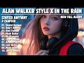 ALAN WALKER STYLE X IN THE RAIN || STAYED ANYWAY || NEW FULL ALBUM 2026
