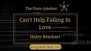 Can't Help Falling In Love -Haley Reinhart (original key)│piano karaoke