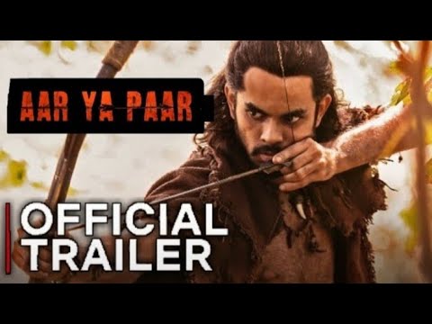 Aar ya paar//official Trailer out now,, Avtar ka BAAP,, आदिवासी movies ट्राइबल movies