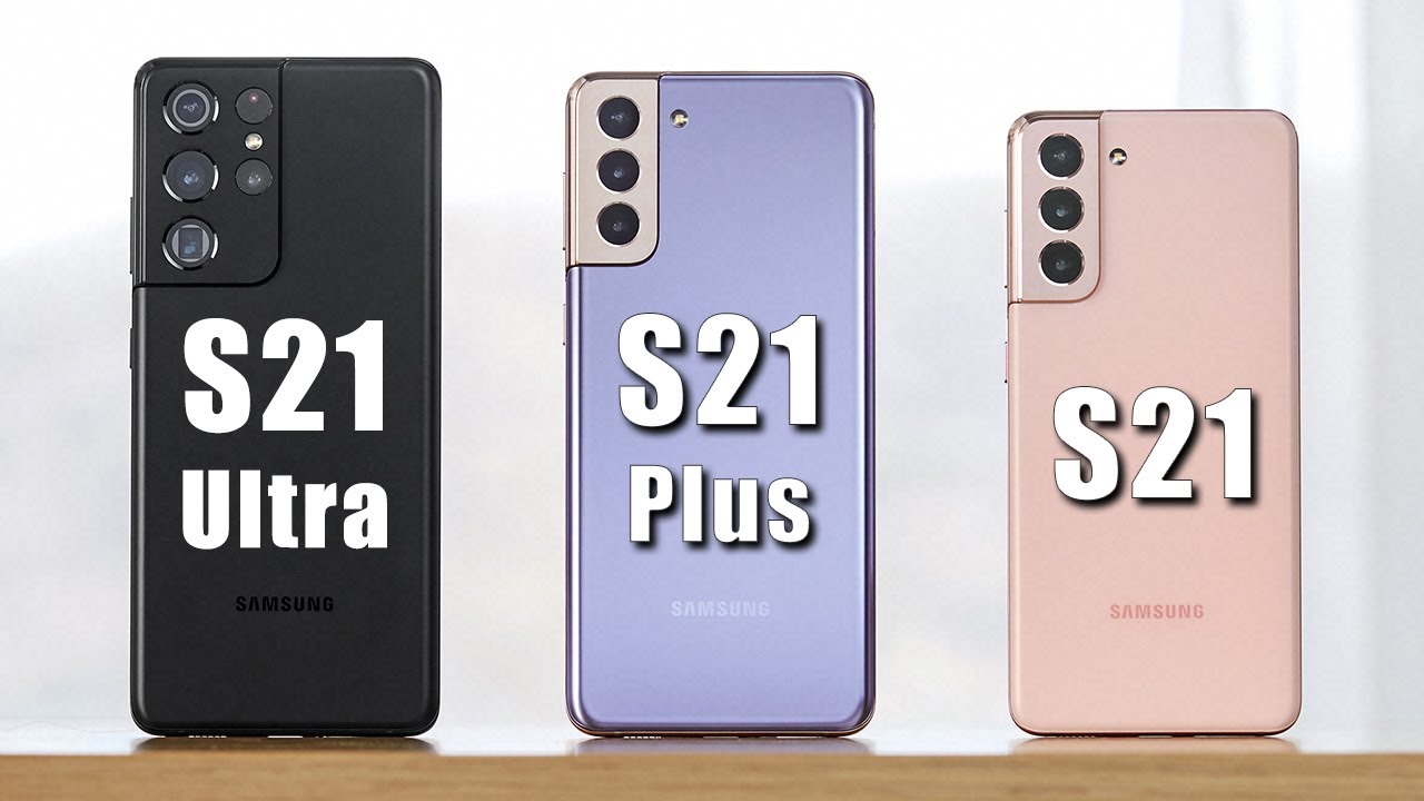 Samsung Galaxy S21 vs. Galaxy S21 Plus vs. Galaxy S21 Ultra