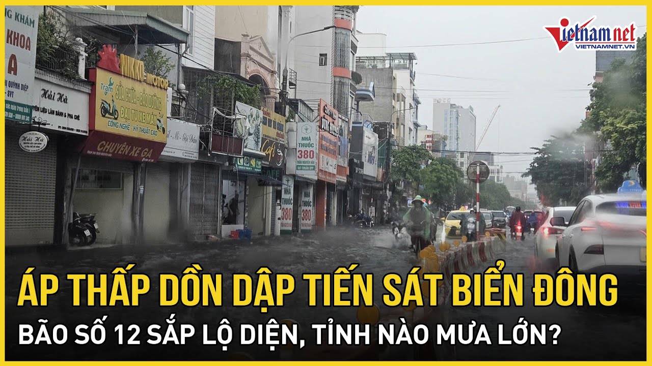 Cảnh báo nóng: Áp thấp dồn dập “bành trướng” sát Biển Đông, bão số 12 sắp lộ diện, tỉnh nào mưa lớn?