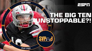 Is the Big Ten UNSTOPPABLE in CFB! | SVPod