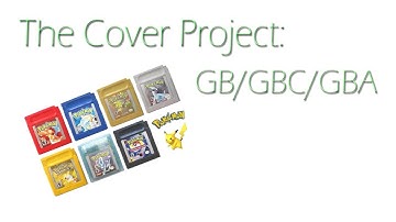 The Cover Project: GB/GBC/GBA