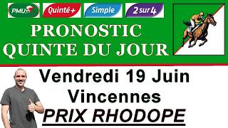 Pronostic Pmu Quinte Du Jour Vendredi 19 Juin 2026 Vincennes Prix Rhodope R1 C4