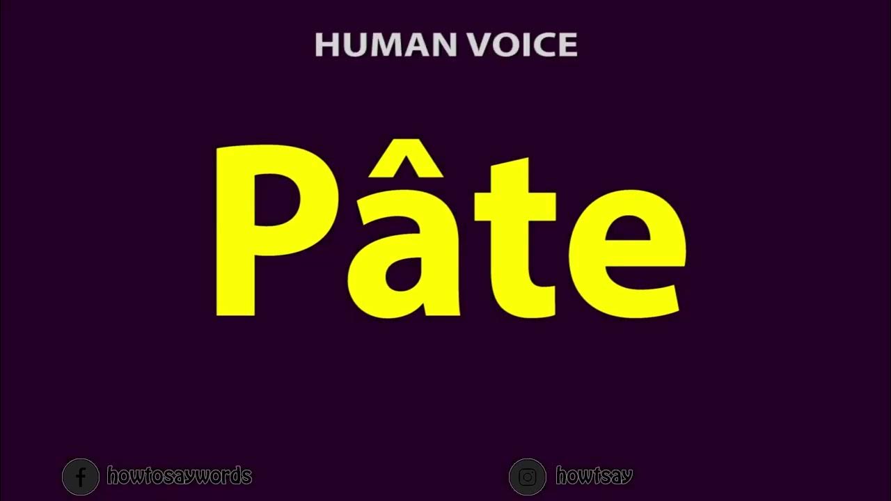 How To Pronounce Pate YouTube
