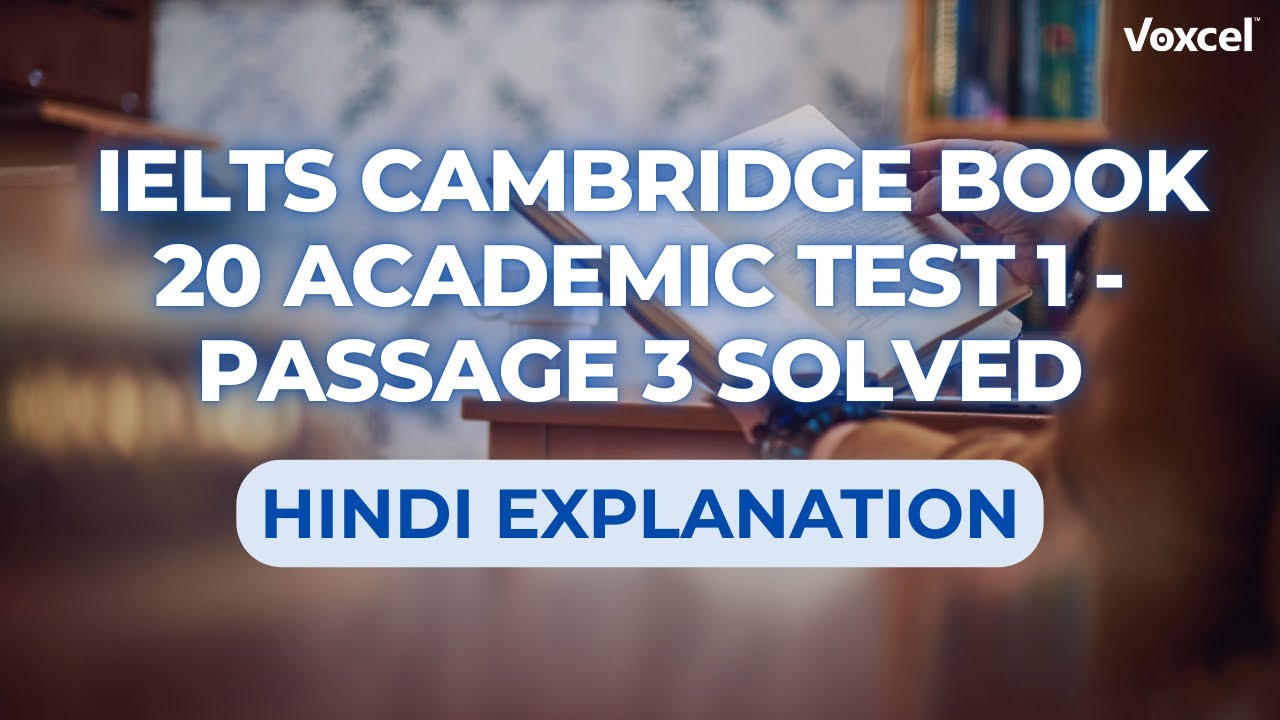 IELTS Reading Cambridge Academic  Book 20 Test 1 Passage 3  - Solved with Hindi Explanation. #ielts