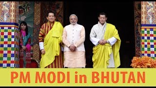 MODI in BHUTAN | PM Narendra Modi | BHUTAN TOUR
