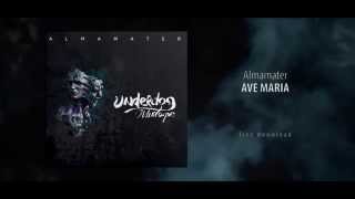 Almamater | AVE MARIA [Underdog Mixtape]