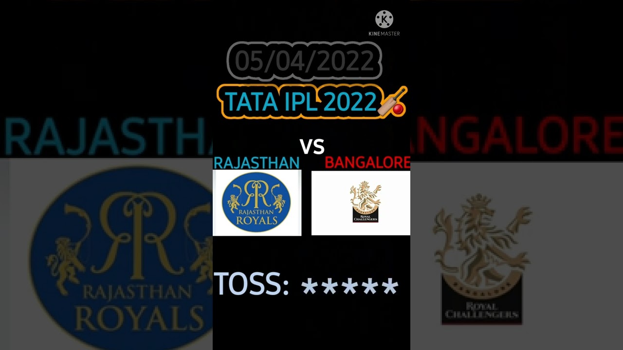 Rajasthan Royal Vs Royal Challenger Bangalore Toss||RR Vs RCB||TOSS||TATA IPL 2022||IPL(05/04/2022)