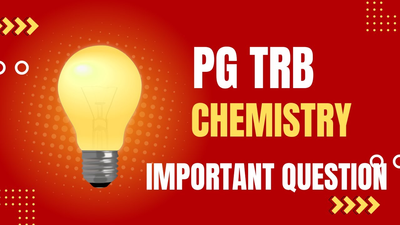 PG TRB Chemistry | Important Question Answer
