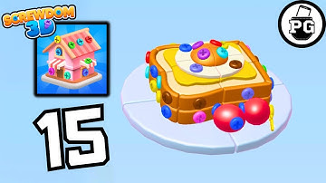 Yummy Toast For Unscrew 🔩 Screwdom 3D - Gameplay Walkthrough |Part 15|