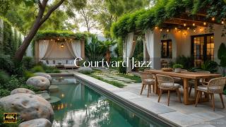 Relaxing Courtyard Cafe Music For Stress Relief | Cozy Garden Space With Gentle Jazz To Calm Mind