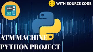ATM Machine using Python for Beginners | Python Project Tutorial #9 | #Python | Wealth