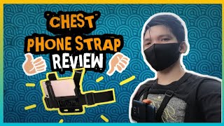 Chest Phone Strap Review