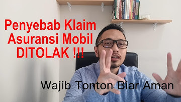 Penyebab Klaim Asuransi Kendaraan Ditolak ! Wajib tonton biar paham