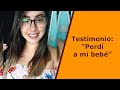 &quot;Perdí a mi bebé&quot;. Impacto psicológico de una muerte perinatal. Testimonio real.