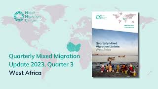 Quarterly Mixed Migration Update 2023, Quarter 3 - West Africa