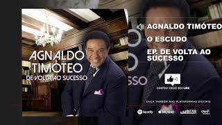 Agnaldo Timóteo - O Escudo [EP De Volta Ao Sucesso]