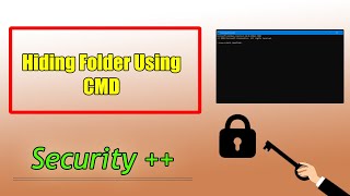 Hiding Folder Using Command Prompt : Security ++