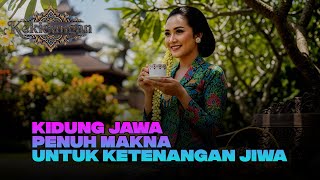 Kidung Jawa -  Penuh Makna Untuk Ketenangan Jiwa