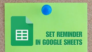 How to Set Reminder in Google Sheets screenshot 4