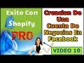 Creacion De Una Cuenta de Negocios y Fan Page Facebook Para Shopify - Video 10