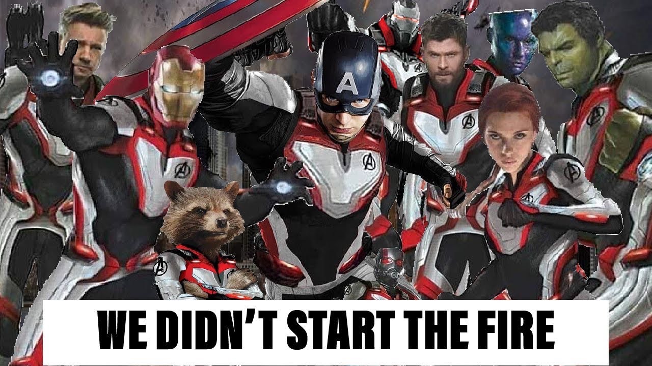 We Didn T Start The Fire Avengers