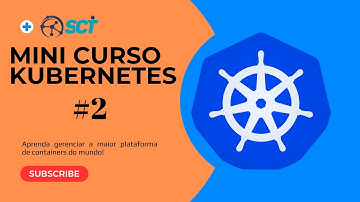 Kubernetes Tutorial: Instalando Cluster com Kind (Aula 2)