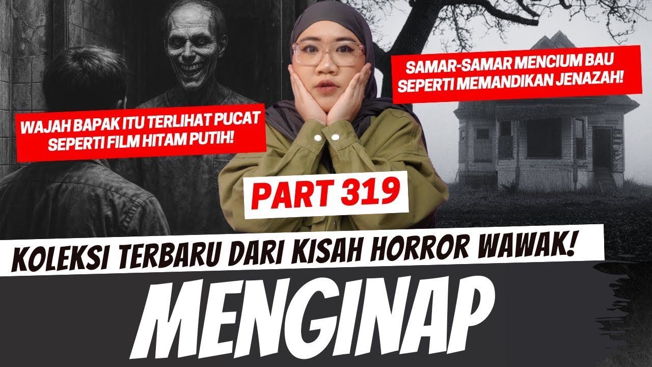 MENGINAP - KHW PART 319