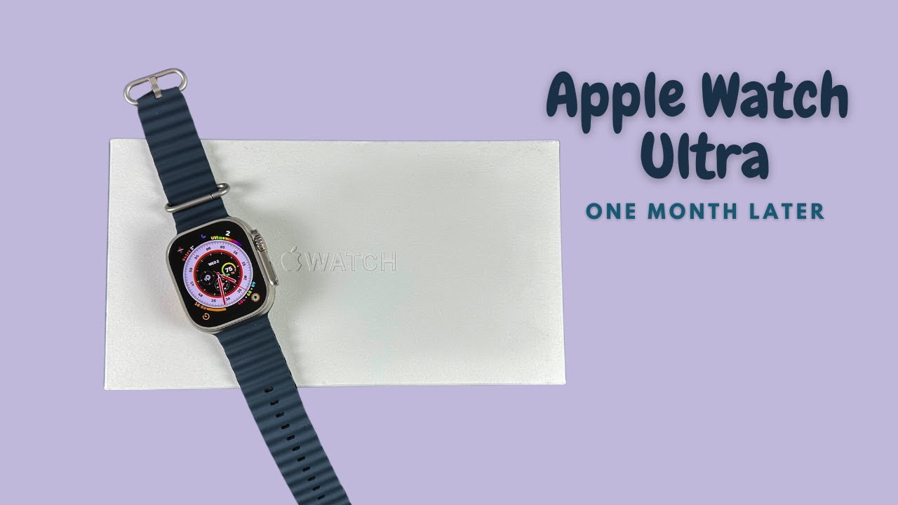 Thoughts on my Apple Watch Ultra: One Month Later - YouTube