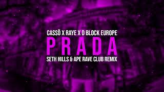 Cassö - Prada (Seth Hills & Ape Rave Club Remix)